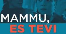 Mammu, es Tevi milu film complet