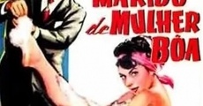 Marido de Mulher Boa film complet