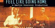 Ver película Martin Scorsese presenta the Blues - Nostalgia del hogar