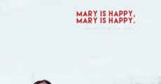 Mary Is Happy, Mary Is Happy