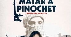 Película Matar a Pinochet