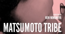 Filme completo Matsumoto Tribe