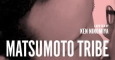 Matsumoto Tribe (2017) stream