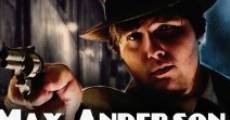 Filme completo Max Anderson, Private Eye