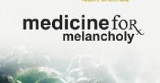 Medicine for Melancholy