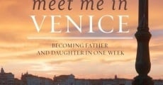 Meet Me in Venice (2015) stream