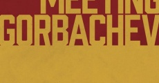 Ver película Meeting Gorbachev
