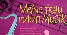 Meine Frau macht Musik film complet