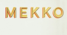 Mekko film complet