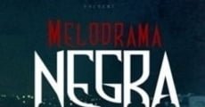 Película Melodrama Negra