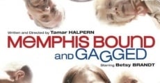 Ver película Memphis Bound... y Gagged