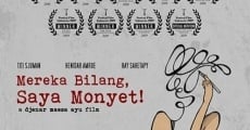 Mereka Bilang, Saya Monyet! (2007) stream