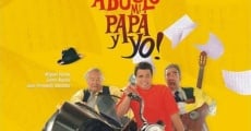 Mi abuelo, mi papá y yo (2005) stream