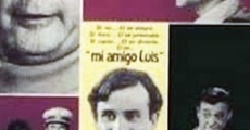 Mi amigo Luis film complet