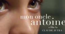 Mon oncle Antoine film complet