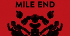 Mile End (2015) stream