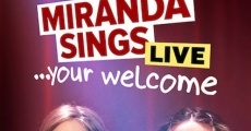 Filme completo Miranda Sings Live... Your Welcome
