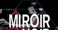 Miroir Noir (2008) stream