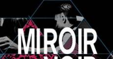 Miroir Noir