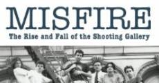 Película Misfire: The Rise and Fall of the Shooting Gallery