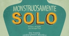 Filme completo Monstruosamente Solo