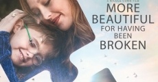 Filme completo More Beautiful for Having Been Broken