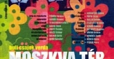 Filme completo Moszkva tér