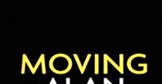 Moving Alan film complet