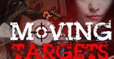 Moving Targets film complet