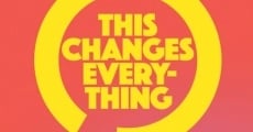 Filme completo This Changes Everything