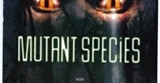 Mutant Species streaming