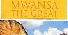 Mwansa the Great