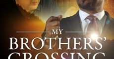Filme completo My Brothers' Crossing