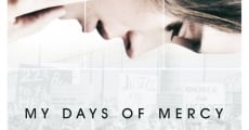 My days of Mercy streaming