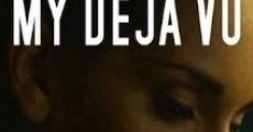 My Deja Vu film complet