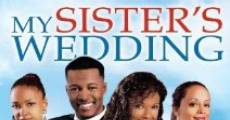 My Sister's Wedding (2013) stream