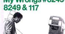 My Wrongs 8245-8249 and 117