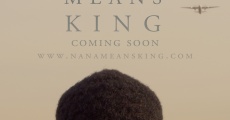 Nana Means King