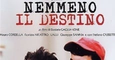 Nemmeno il destino (2004)