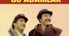 Nereye Bakiyor Bu Adamlar film complet