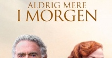 Aldrig mere i morgen (2017)