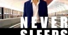 Never Sleeps film complet