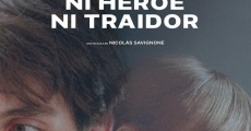 Ni héroe ni traidor film complet