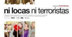 Ni locas, ni terroristas streaming