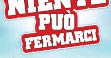 Filme completo Niente può fermarci