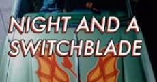 Night and a Switchblade streaming
