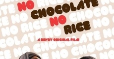 Película Sin chocolate, sin arroz