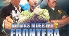 No más muertes en la frontera (2008) stream