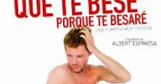 No me pidas que te bese, porque te besaré film complet