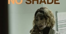 No Shade (2018)